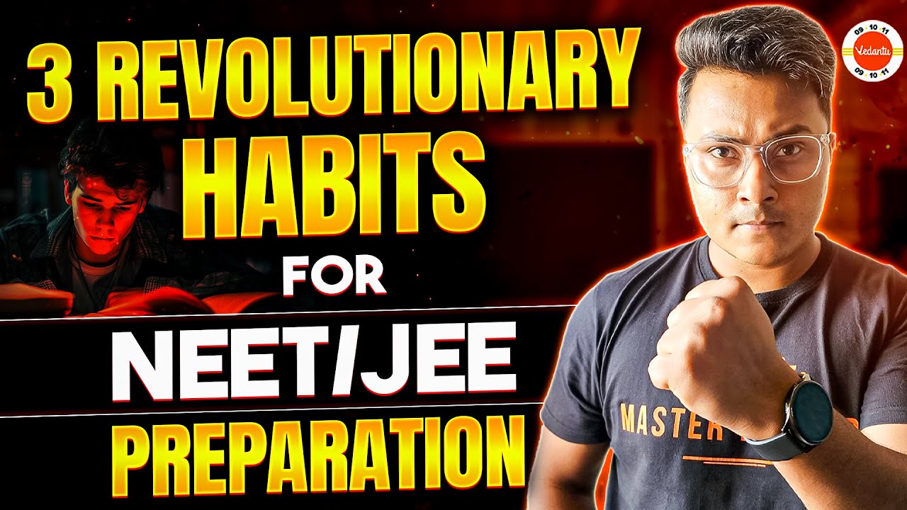 3 Revolutionary Habits for NEET or JEE Preparation By Abhishek Sir ...