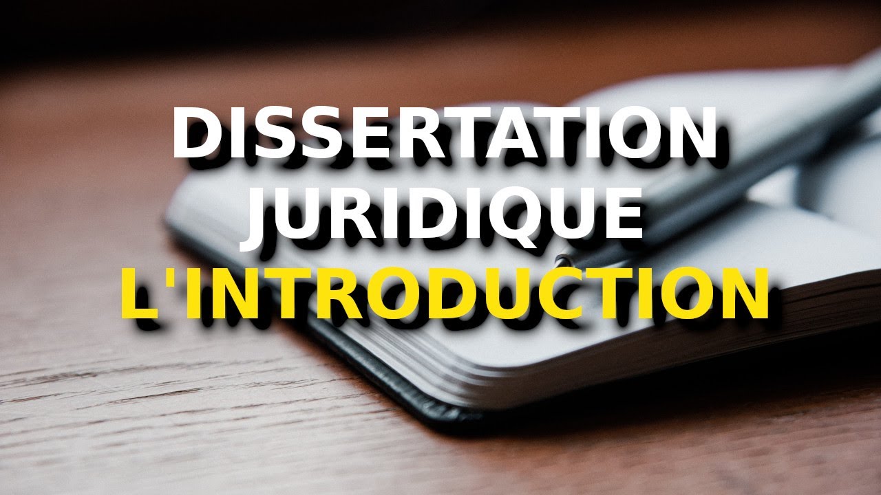 organisation dissertation juridique