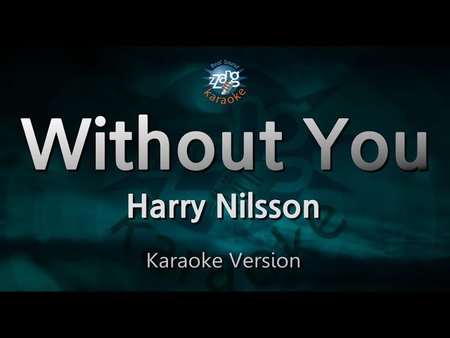 Harry Nilsson-Without You (Karaoke Version) class=