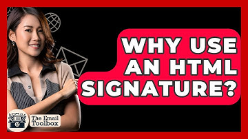 Why Use An HTML Signature? - TheEmailToolbox.com