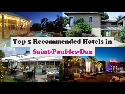 Top 5 Recommended Hotels In Saint-Paul-les-Dax | Best Hotels In Saint-Paul-les-Dax