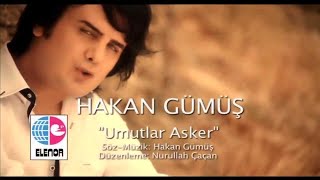 Hakan Gümüş - Umutlar Asker