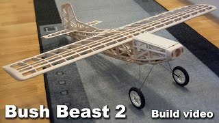 This video shows the building process of my new balsa airplane, the BushBeast2. Flight video here: https://youtu.be/32qkHcK4tQY 
