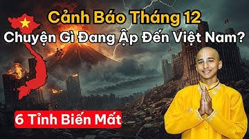 ⚠️Anand Cảnh Báo: 6 Tỉnh Việt Nam Nào Biến Mất, Lời Tiên Tri Rợn Gáy Về Thảm Họa Tháng 12/2025?