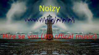 Noizy - Mire se vini (8D official music\\use headphones)🎧 Resimi