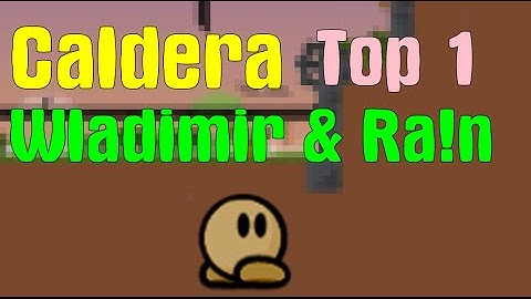 Caldera - Wladimir & Ra!n TOP1 | Teeworlds, DDNet