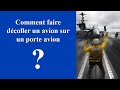 Comment decoller un avion sur porte avion 