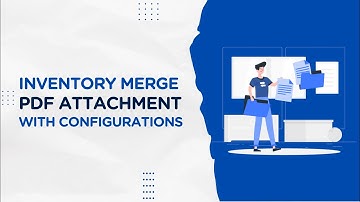 Inventory Merge PDF Attachment With Configurations Odoo