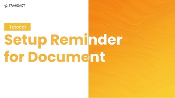 How to setup Reminder for Document on TranZact?