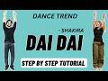 Dai Dai Shakira Dance Tutorial | Dai Dai Reels Dance Trend Tutorial