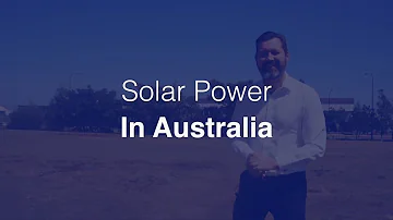 Solar Energy Tutorials | Solar Power In Australia