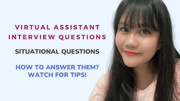 VIRTUAL ASSISTANT INTERVIEW QUESTIONS + SITUATIONAL QUESTIONS + TIPS #virtualassistant #viral #vlog
