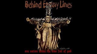 BEHIND ENEMY LINES   one nation under the iron fist of god full album