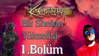 En Zor Senaryoda Bir Shekin Yükselişi Kenshi 1.Bölüm