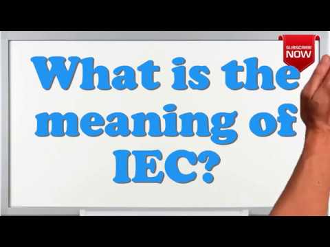 what is the full form of iec youtube iec full form