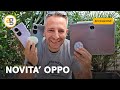 NOVITA' OPPO da RENO 10 alle ENCO e il TABLET. PLAY da RENO 10 pro