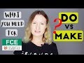 DO vs MAKE | What you NEED to know if you want to pass B2 First (FCE)