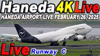🔵 Live 羽田空港ライブ Haneda Airport Live February 26, 2025  生中継 2025年2月26日 羽田空港ライブカメラ