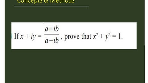 if x+iy=a+ib/a-ib, prove that x^2+y^2=1 || if x+iy=a+ib/a-ib prove that x^2+y^2=1 ||