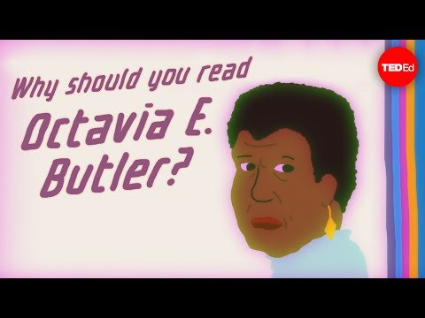 Why should you read sci-fi superstar Octavia E. Butler? - Ayana Jamieson and Moya Bailey