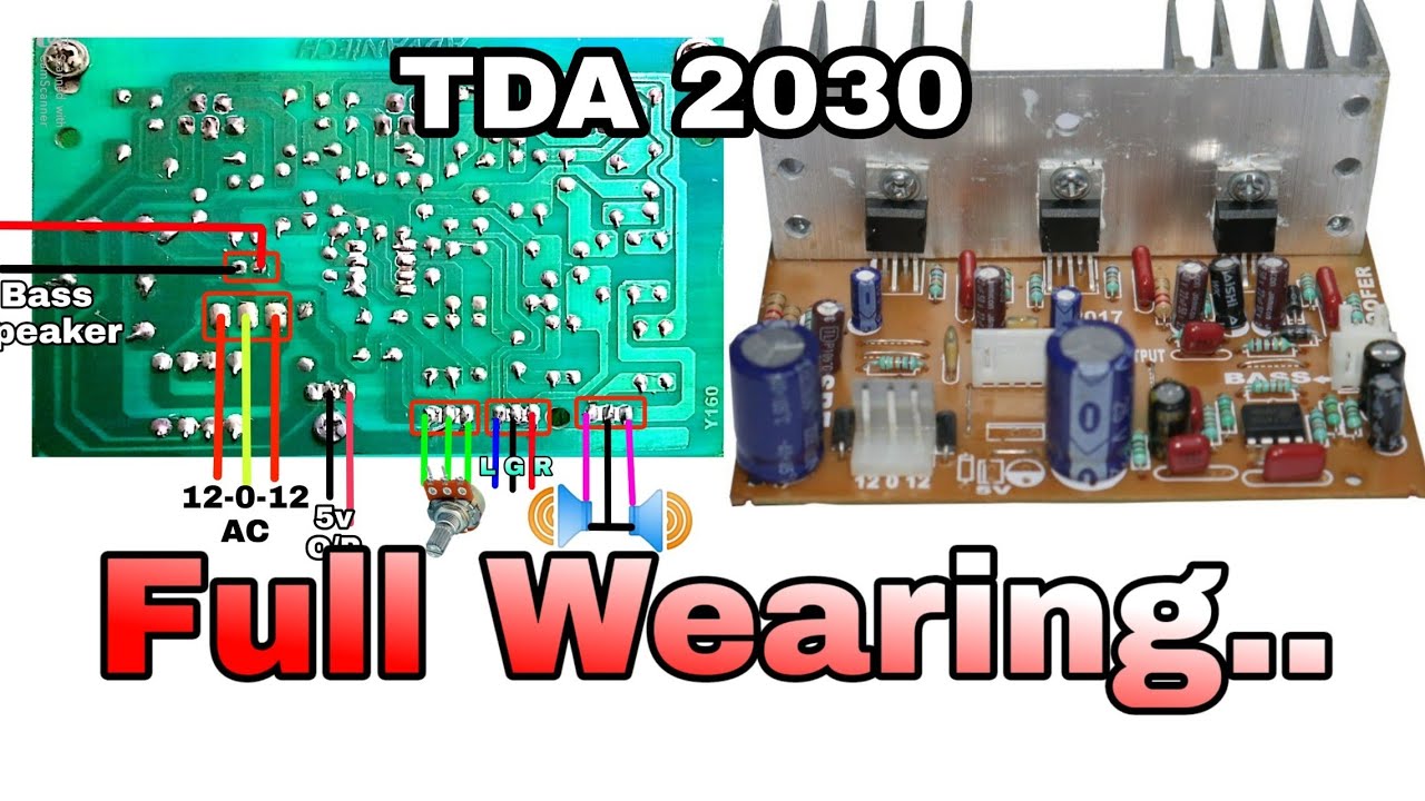 Full wearing of TDA 2030 amplifier circuit for home theatre..// - YouTube