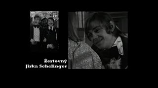 Jirka Schelinger - žertovný
