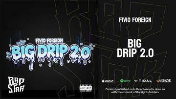 Fivio Foreign — "Big Drip 2.0"