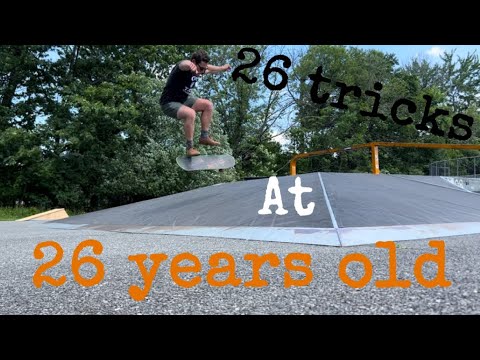26 tricks at 26 years old - YouTube
