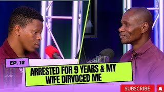 Ep 12 I Stayed In Prison 10 Years Because Of Fraud Case