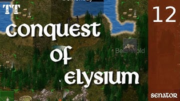 Conquest of Elysium 4 ~ Senator ~ 12 ~ The Dryad Queen