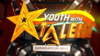 YOUTH WITH TALENT - OPENING ANIMATION