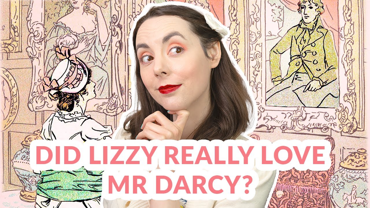 Did Lizzy *Really* Love Mr Darcy? Regency Era Companionate Marriage In Pride And Prejudice Analysis