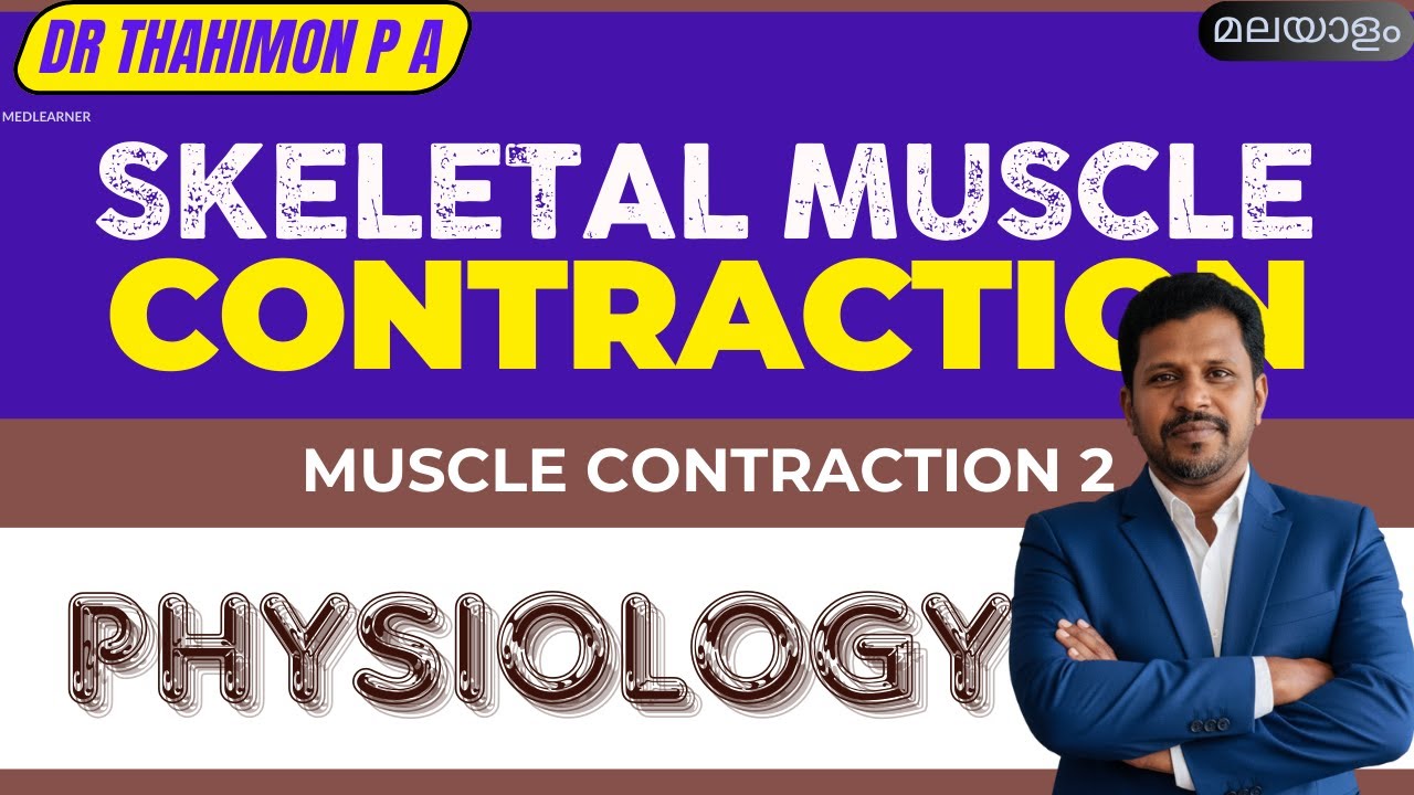 Muscle Contraction Physiology Malayalam Skeletal Muscle Contraction ...