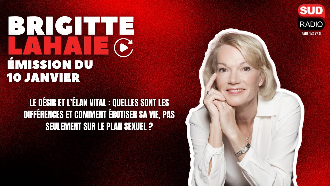 Brigitte Lahaie Sud Radio - Émission du 10 janvier 2025