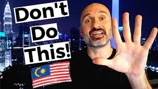 6 Things You Should NEVER Do in Malaysia  Don't Do This in Kuala Lumpur