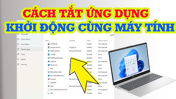 Cách tắt ứng dụng khởi động cùng máy tính nhanh nhất