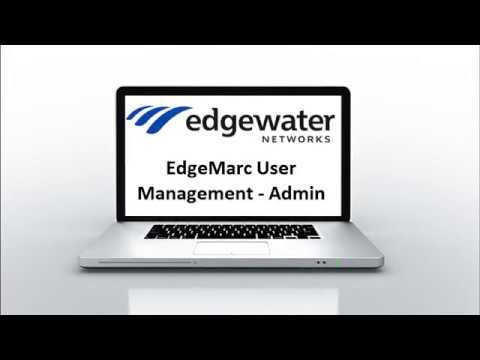 Edgewater Networks 2 minute Videos  - Admin User Setup