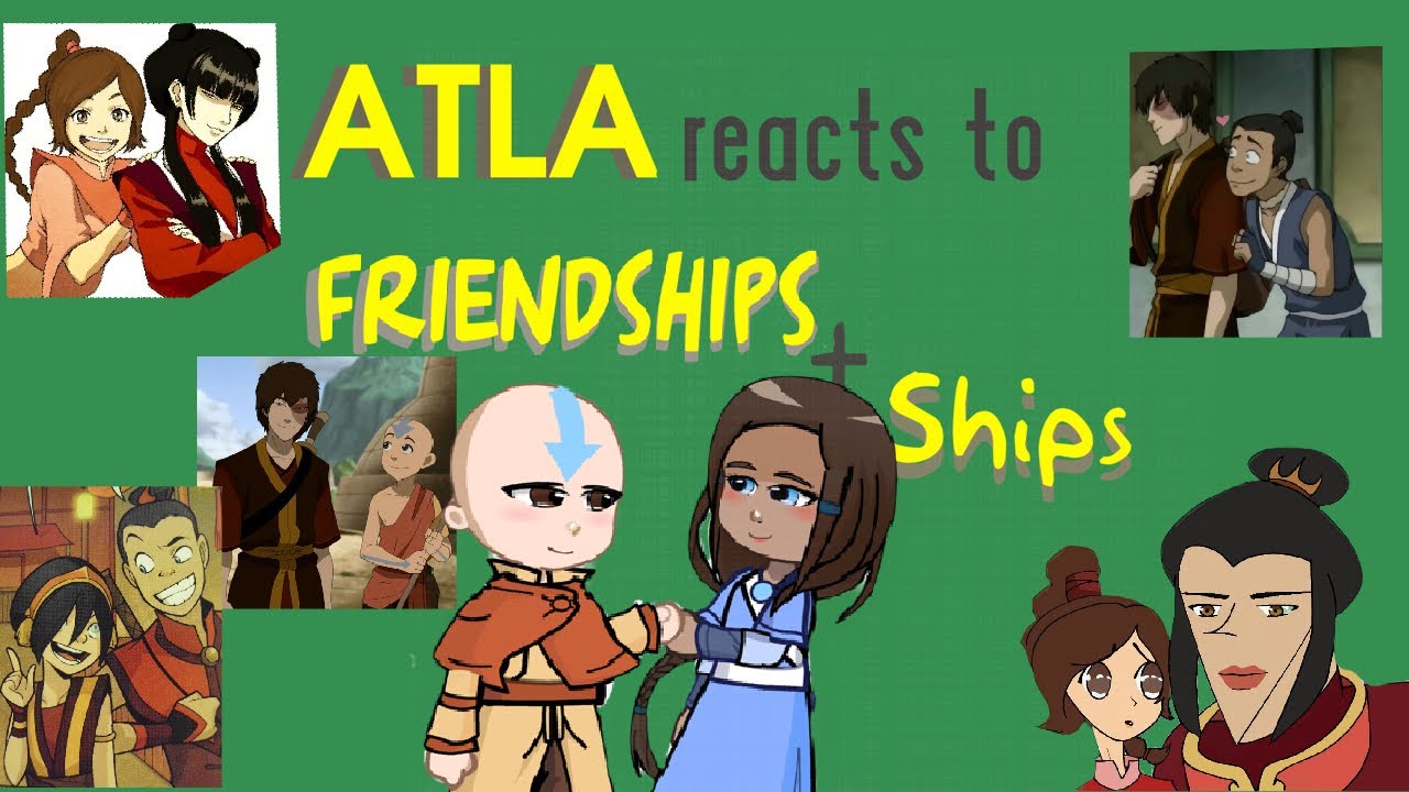 ATLA react to friendships + ships [0.70x speed] |final part| 