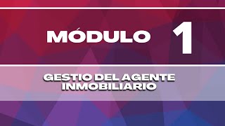 Gestión del agente inmobiliario | Modulo 1/10 del plan de capacitación RE/MAX Inversión Inmobiliaria