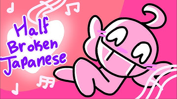 Half Broken Japanese