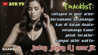 jedag jedug full bass dj enerjik🎵musik dj🎵electronic dance music