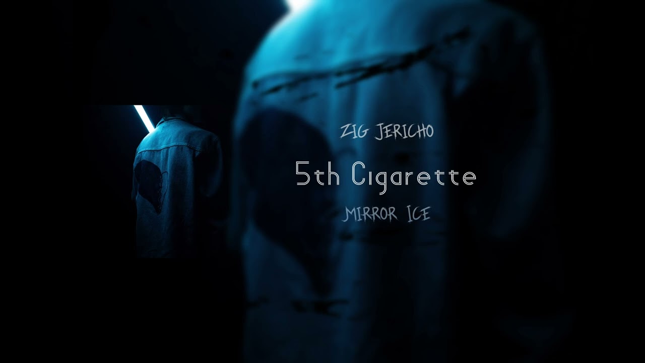 Watch Zig Jericho - 5th Cigarette (Official Audio) on YouTube Watch Zig Jericho - 5th Cigarette (Official Audio) on YouTube