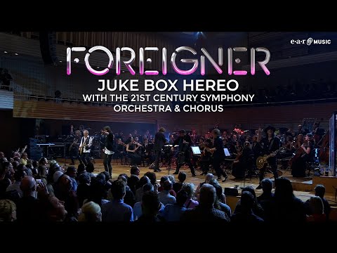 FOREIGNER 'Juke Box Hero' with the 21st Century Symphony Orchestra & Chorus