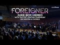 Foreigner juke box hero with the 21st century symphony orchestra  chorus