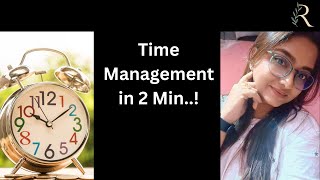 Master Time Management in Just 2 Minutes!