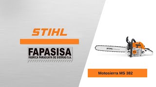 Motosierra 382 - Stihl FAPASISA Paraguay -