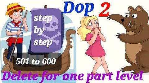 Dop 2 Delete for one part level 501 to 600 step -by-step walkthrough #dop2 #videogame #gameplay
