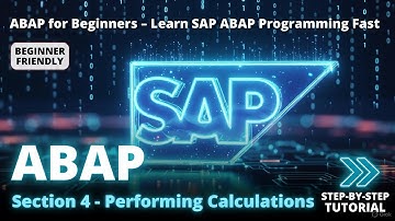 SAP ABAP Programming For Beginners - Section 4 - Performing Calculations