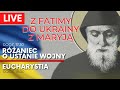 Różaniec o ustanie wojny i Eucharystia [17.03.2022] | Z Fatimy do Ukrainy z Maryją
