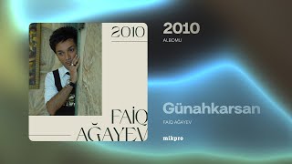 Faiq Ağayev Günahkarsan Rəsmi Audio